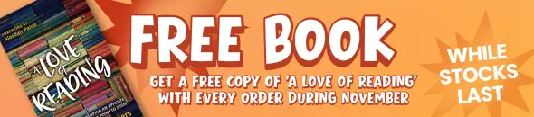 An orange mobile banner featuring a picture of the cover of the book A Love of Reading next to the text: Free Book Get a free copy of 'A Love of Reading' with every order during November while stocks last.