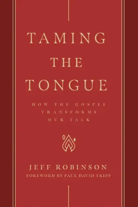 Taming the Tongue
