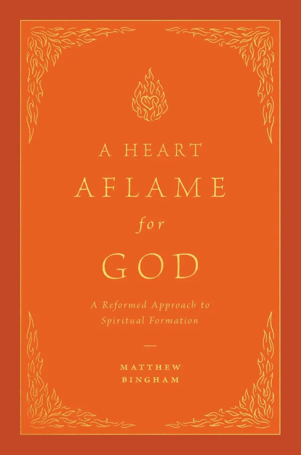 A Heart Aflame for God
