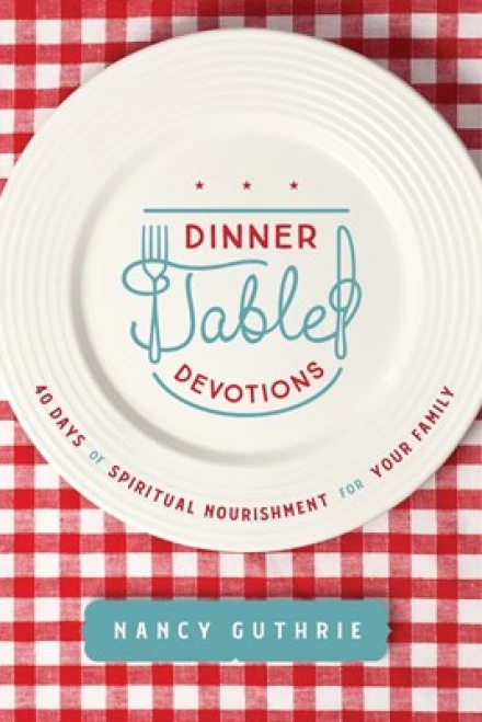 Dinner Table Devotions