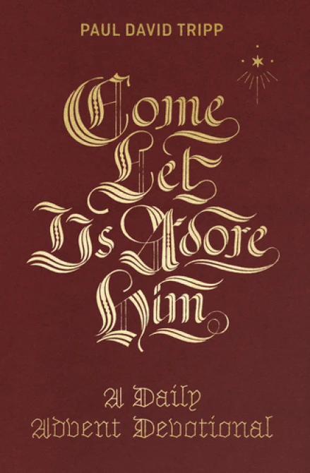 Come Let Us Adore Him