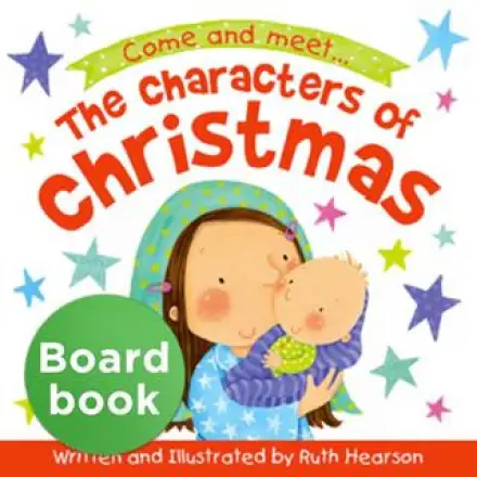 The Characters of Christmas Board Book