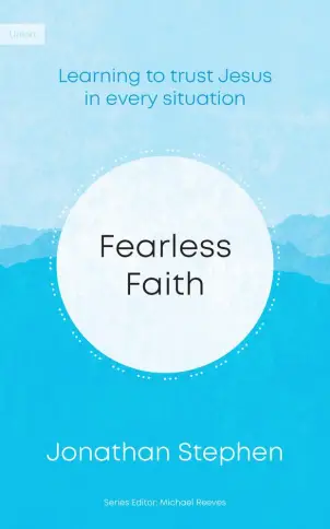 Fearless Faith