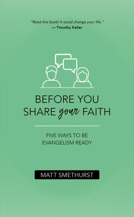 Before You Share Your Faith