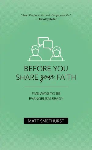 Before You Share Your Faith