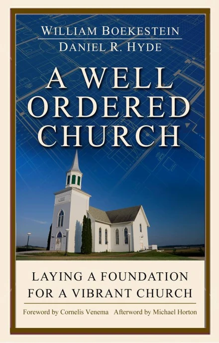 A Well Ordered Church