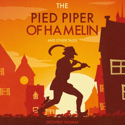 The Pied Piper Of Hamelin and Other Tales MP3 Audiobook