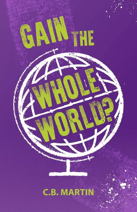 Gain the Whole World?