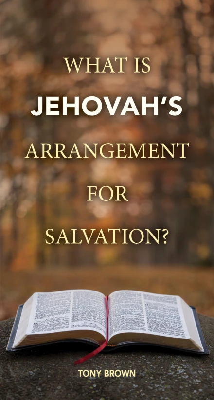 What is Jehovah's Arrangement for Salvation? (Tract)