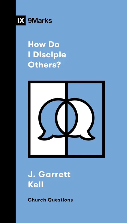 How Do I Disciple Others?