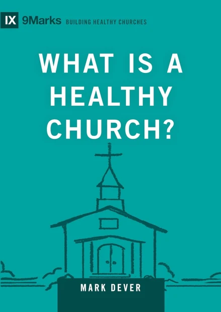 What Is a Healthy Church?