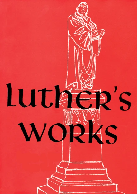 Luther's Works, Volume 25