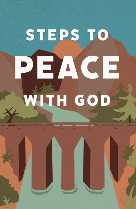 Steps to Peace with God (Tract 25 pack)