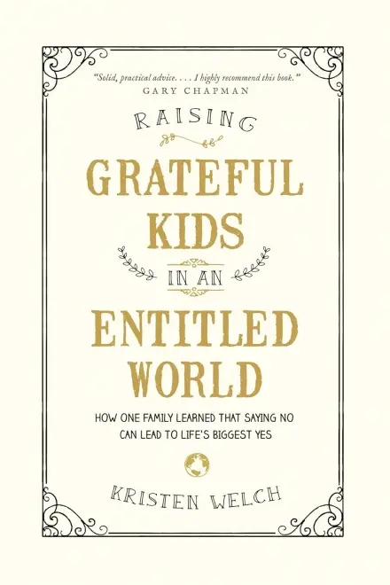 Raising Grateful Kids in an Entitled World