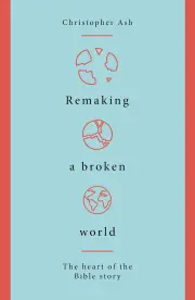 Remaking a Broken World