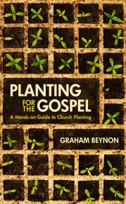 Planting For The Gospel