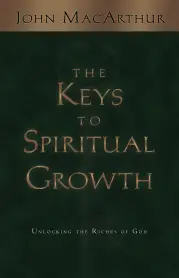 The Keys to Spiritual Growth