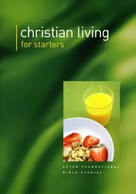 Christian Living For Starters