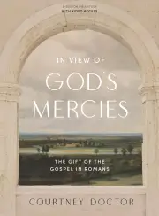 In View of God's Mercies (Bible Study Book with Video Access)