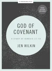 God of Covenant (Bible Study Book with Video Access)
