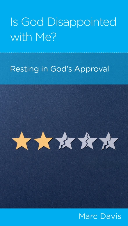 Is God Disappointed with Me