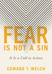 Fear Is Not a Sin