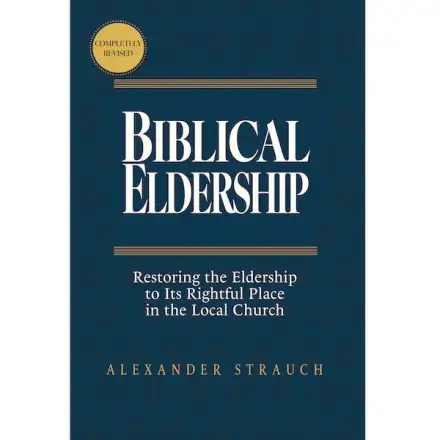 Biblical Eldership (2024 Edition)