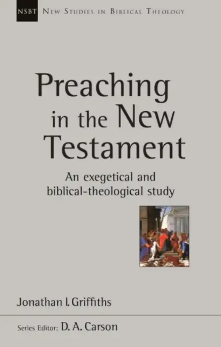 Preaching in The New Testament