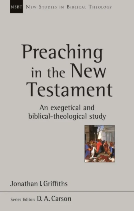 Preaching in The New Testament