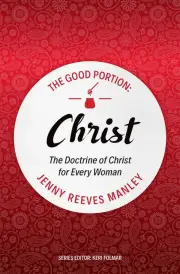 The Good Portion: Christ