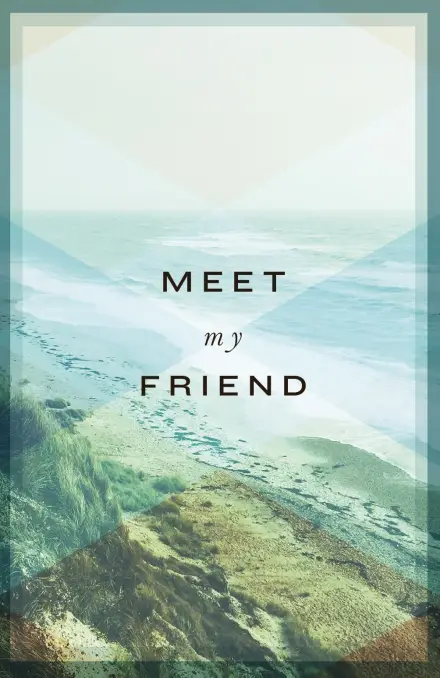 Meet My Friend