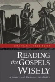 Reading the Gospels Wisely