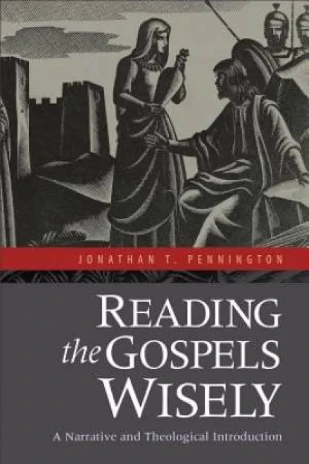 Reading the Gospels Wisely