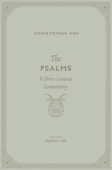 The Psalms: Volume 2 (Psalms 1–50)