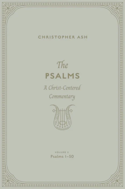 The Psalms: Volume 2 (Psalms 1–50)