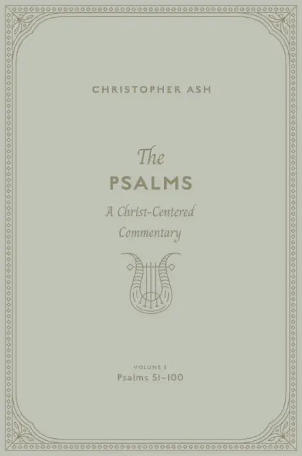 The Psalms: Volume 3 (Psalms 51–100)