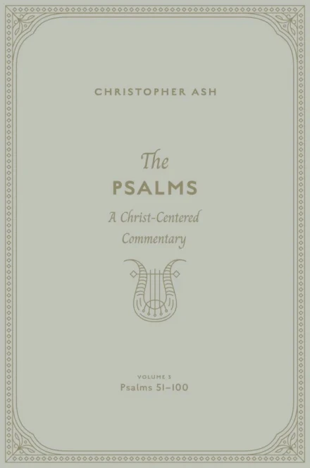 The Psalms: Volume 3 (Psalms 51–100)