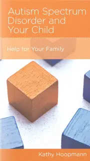 Autism Spectrum Disorder and Your Child