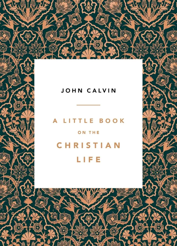 A Little Book on the Christian Life