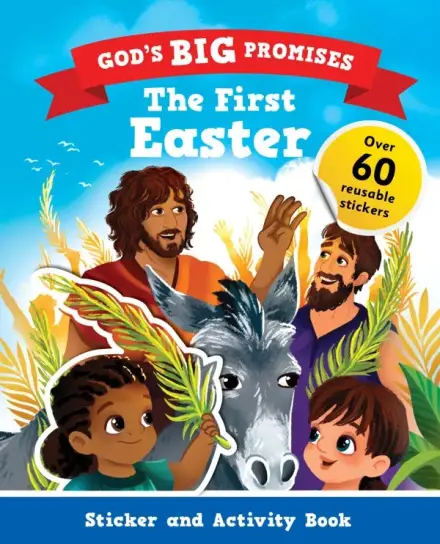 God's Big Promises: The First Easter