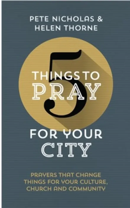 5 Things to Pray for Your City