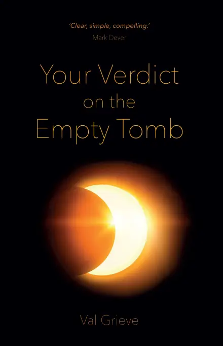 Your Verdict on the Empty Tomb