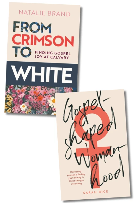 Gospel-Shaped Womanhood & From Crimson to White