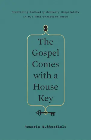 The Gospel Comes with a House Key