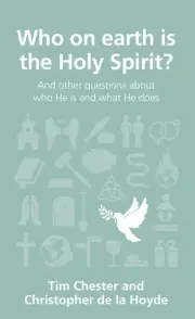 Who on earth is the Holy Spirit?