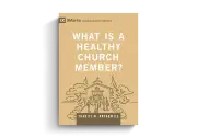 What is a Healthy Church Member?